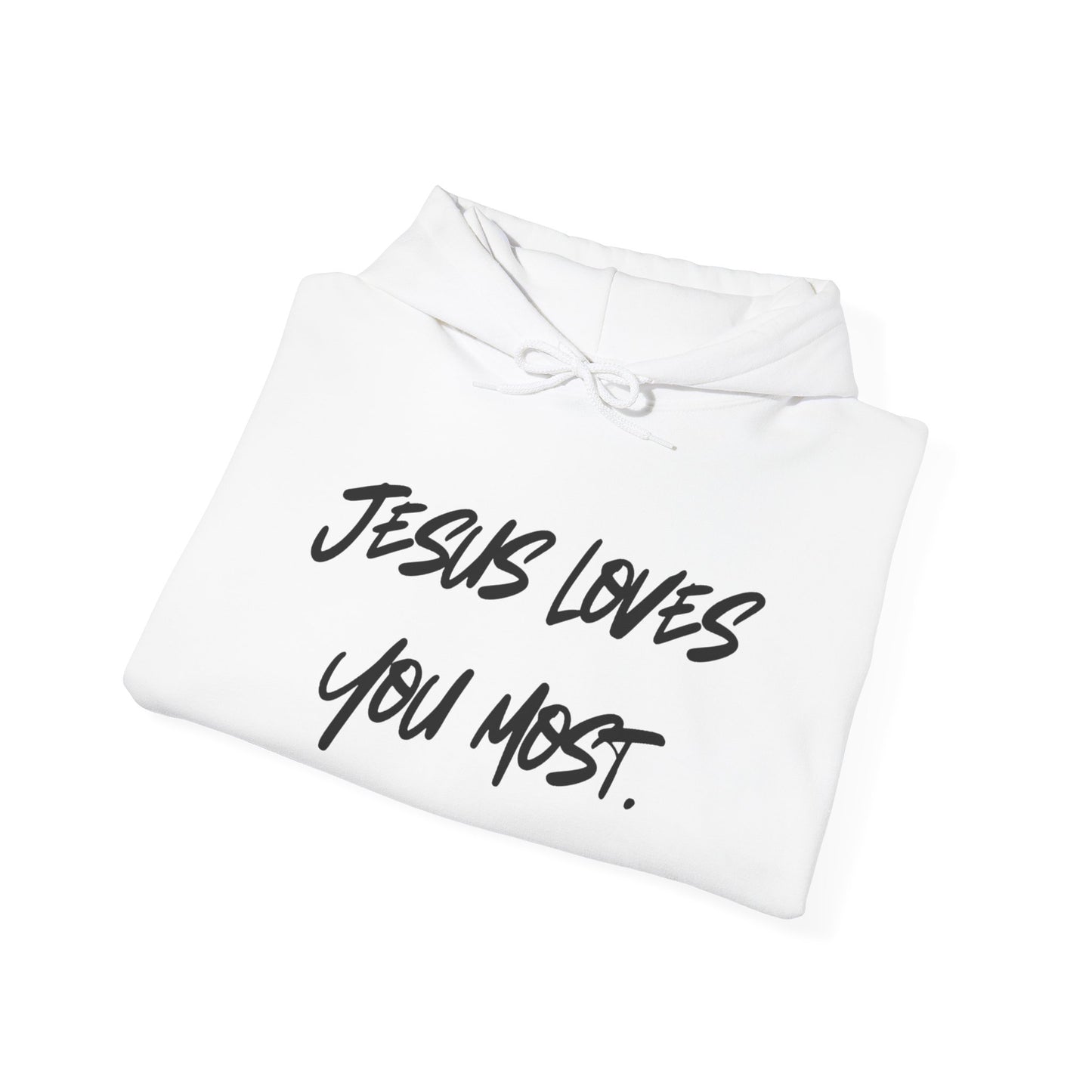 Jesus Loves You Most Living Christ Apparel Hoodie