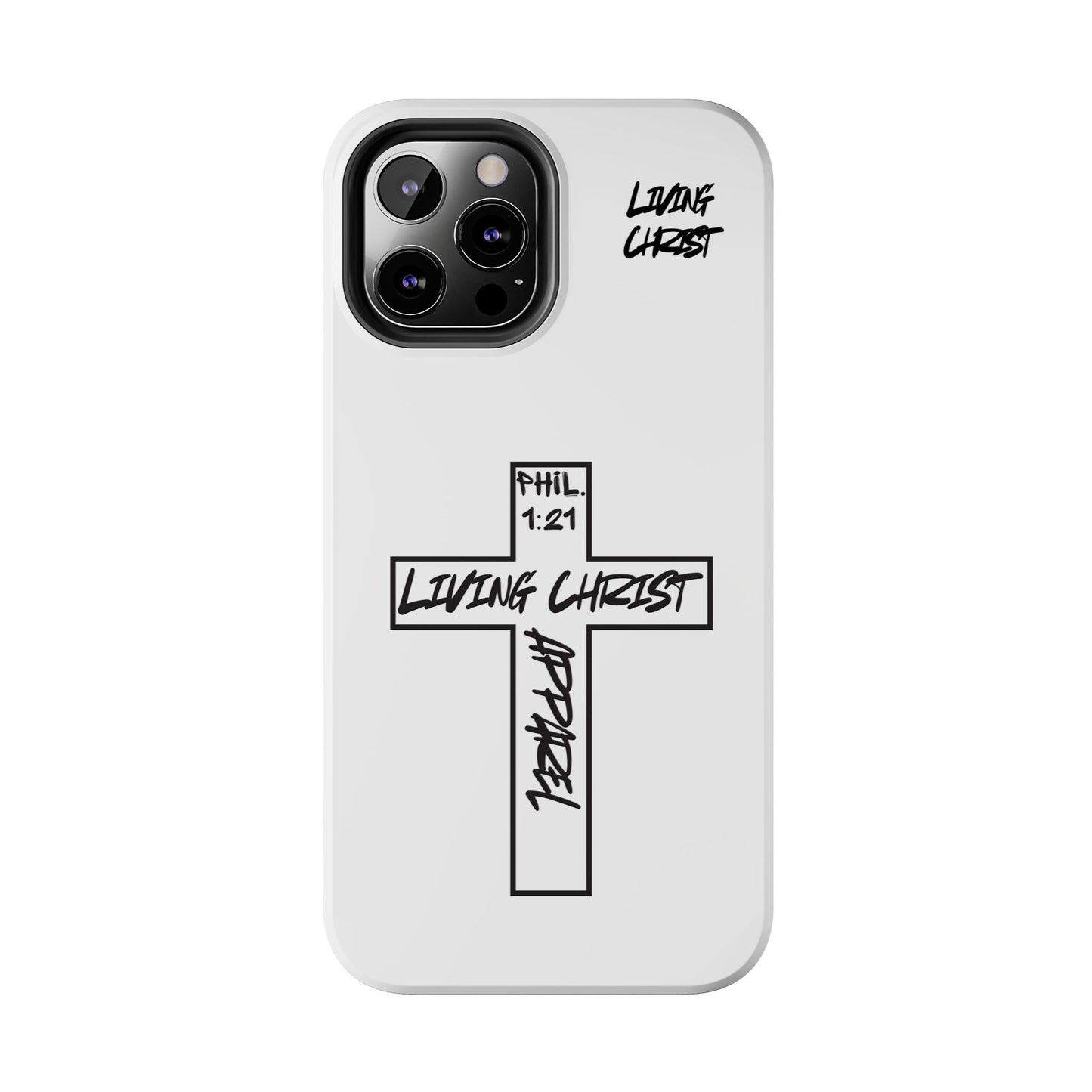 Living Christ Apparel Phone Case