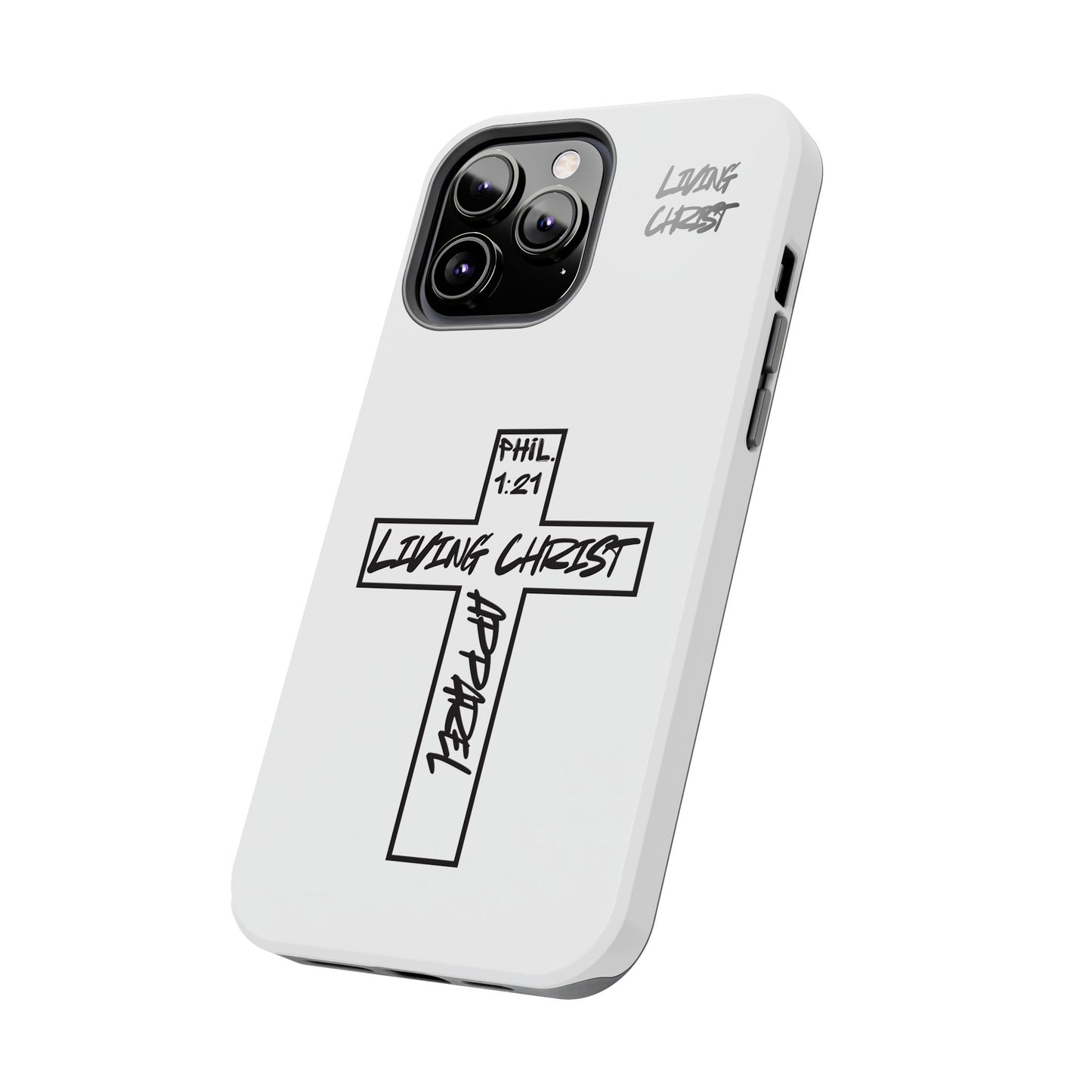 Living Christ Apparel Phone Case