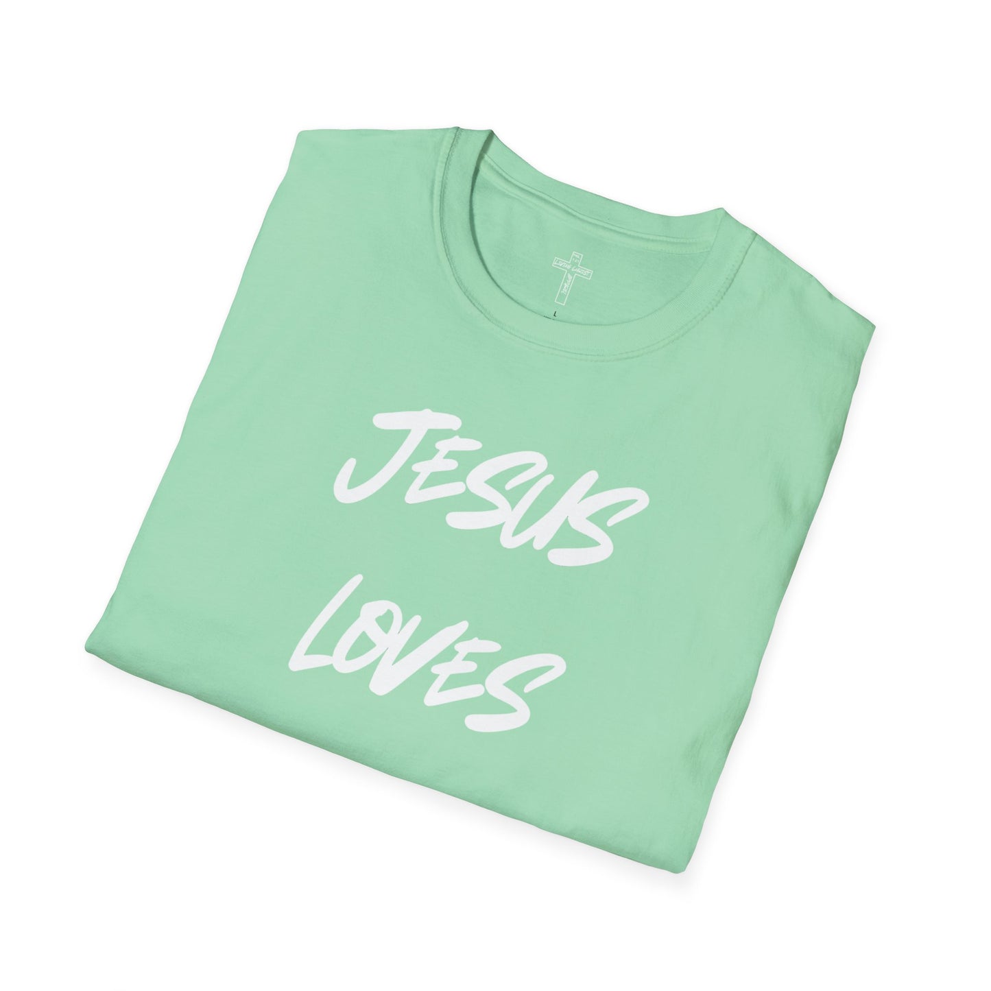 Jesus Loves You Most Living Christ Apparel Unisex T-Shirt