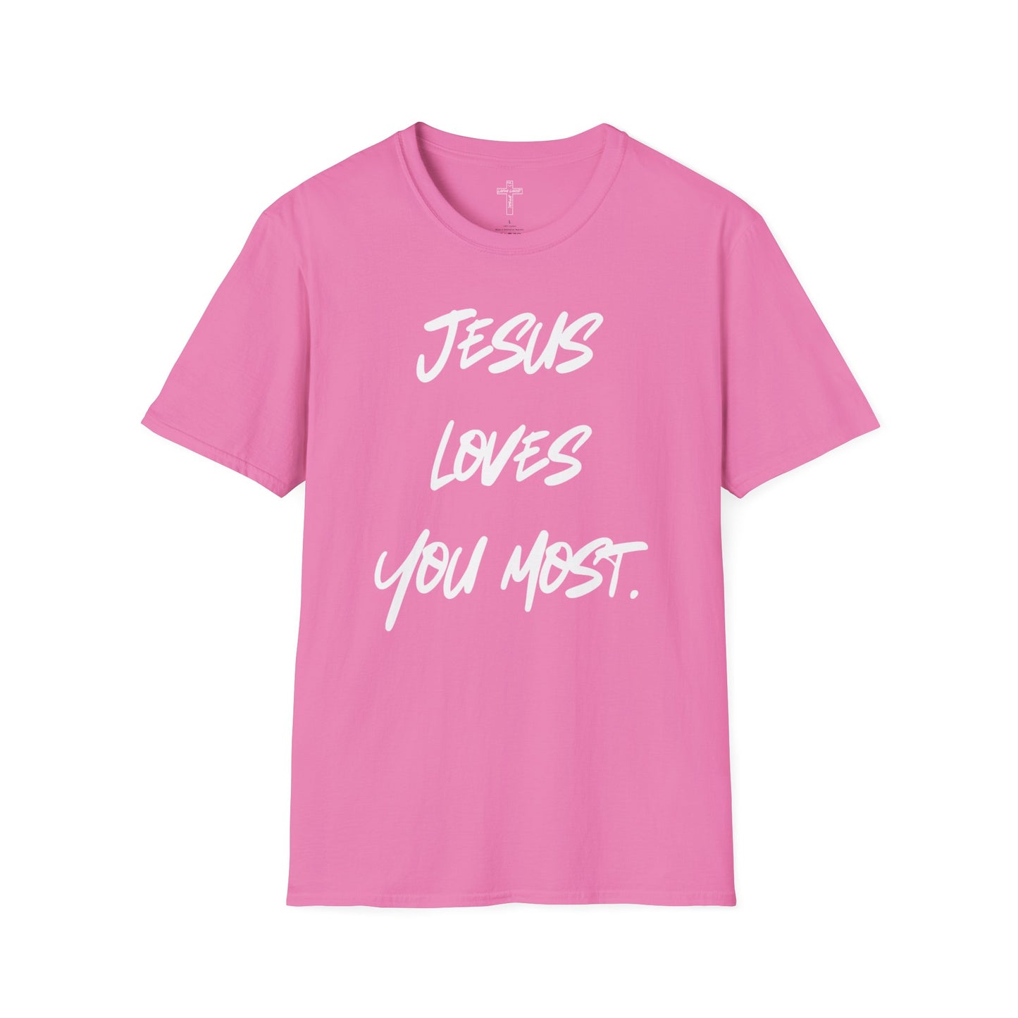 Jesus Loves You Most Living Christ Apparel Unisex T-Shirt