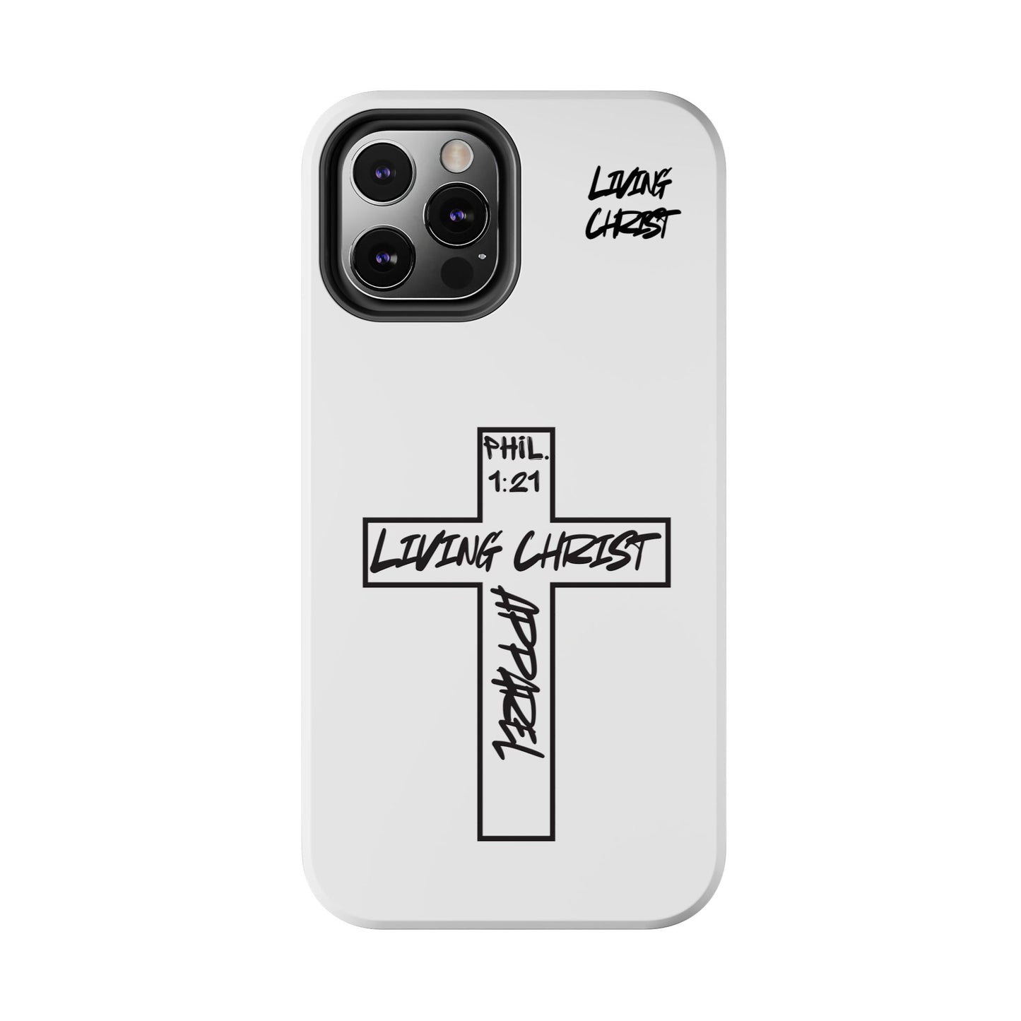 Living Christ Apparel Phone Case