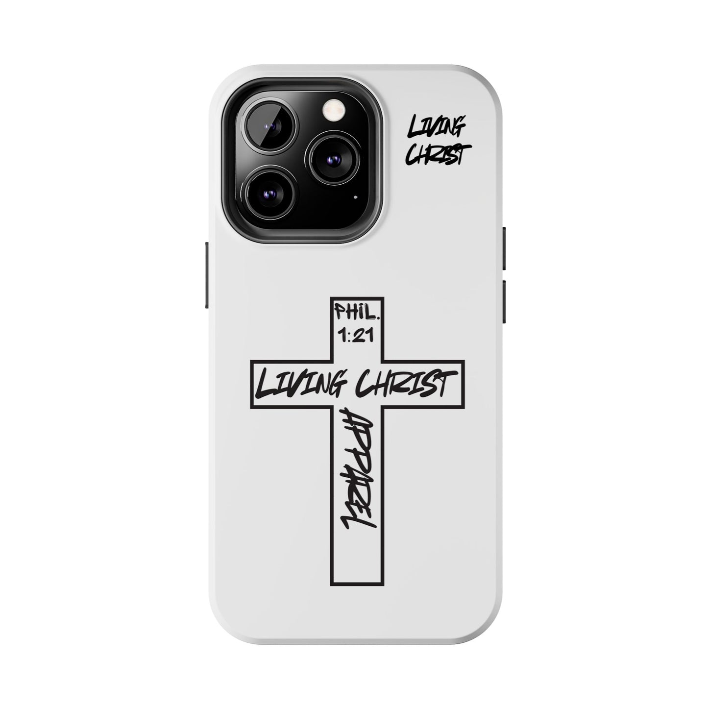 Living Christ Apparel Phone Case