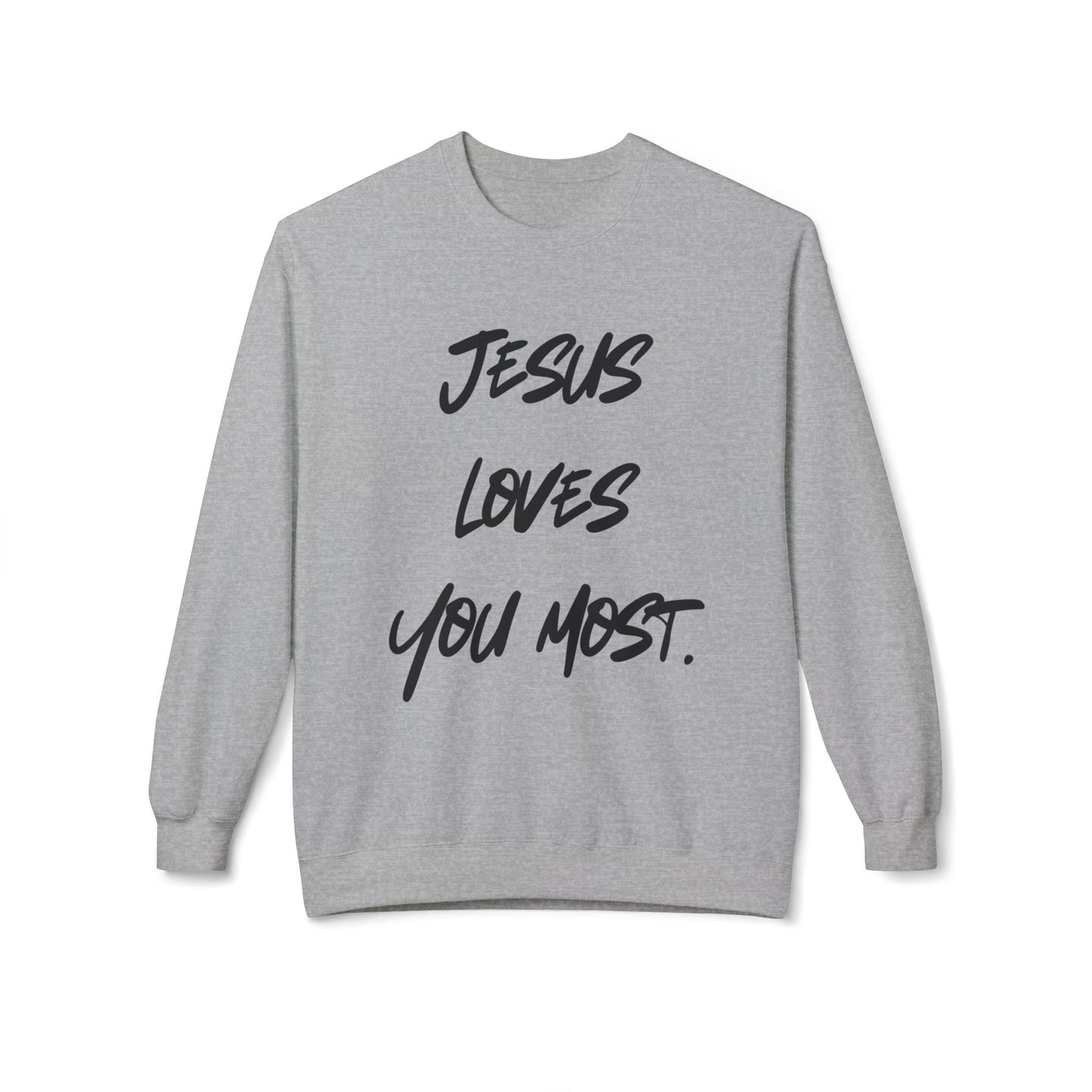 Jesus Loves You Most Living Christ Apparel Softstyle Fleece Crewneck Sweatshirt