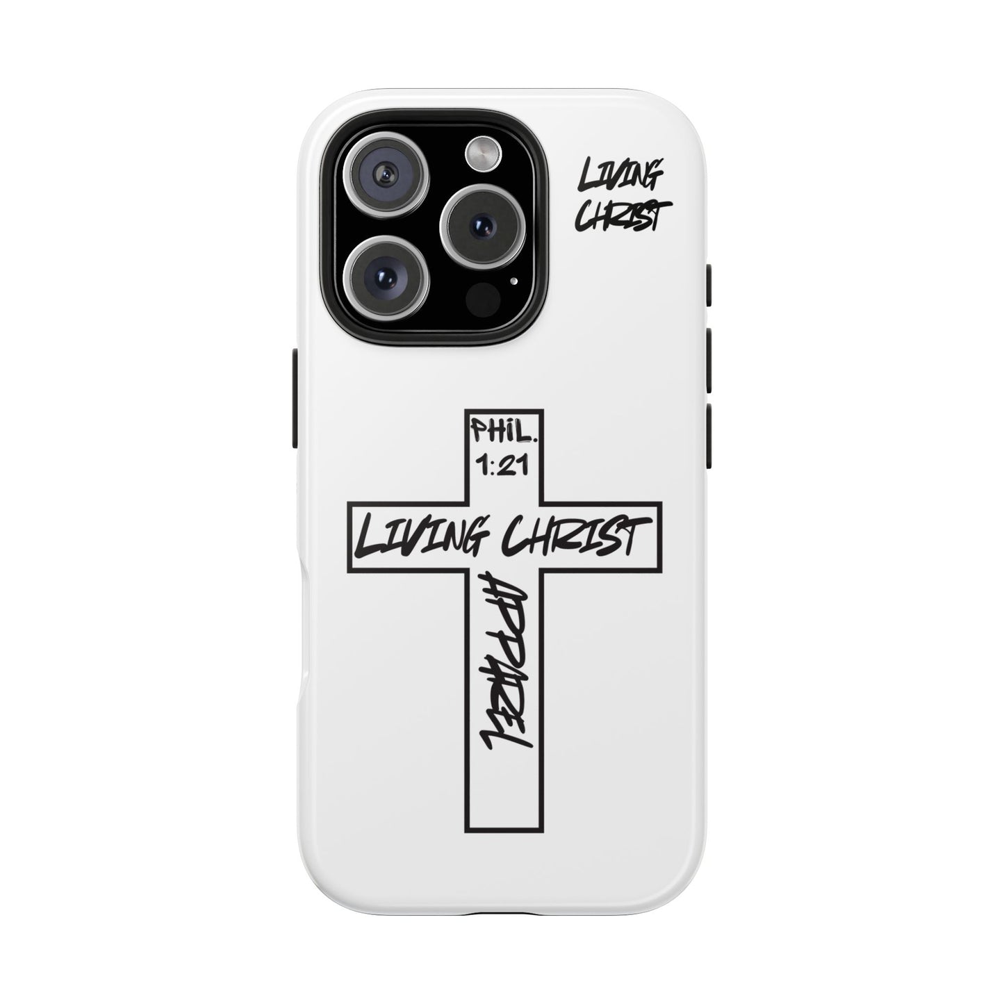 Living Christ Apparel Phone Case