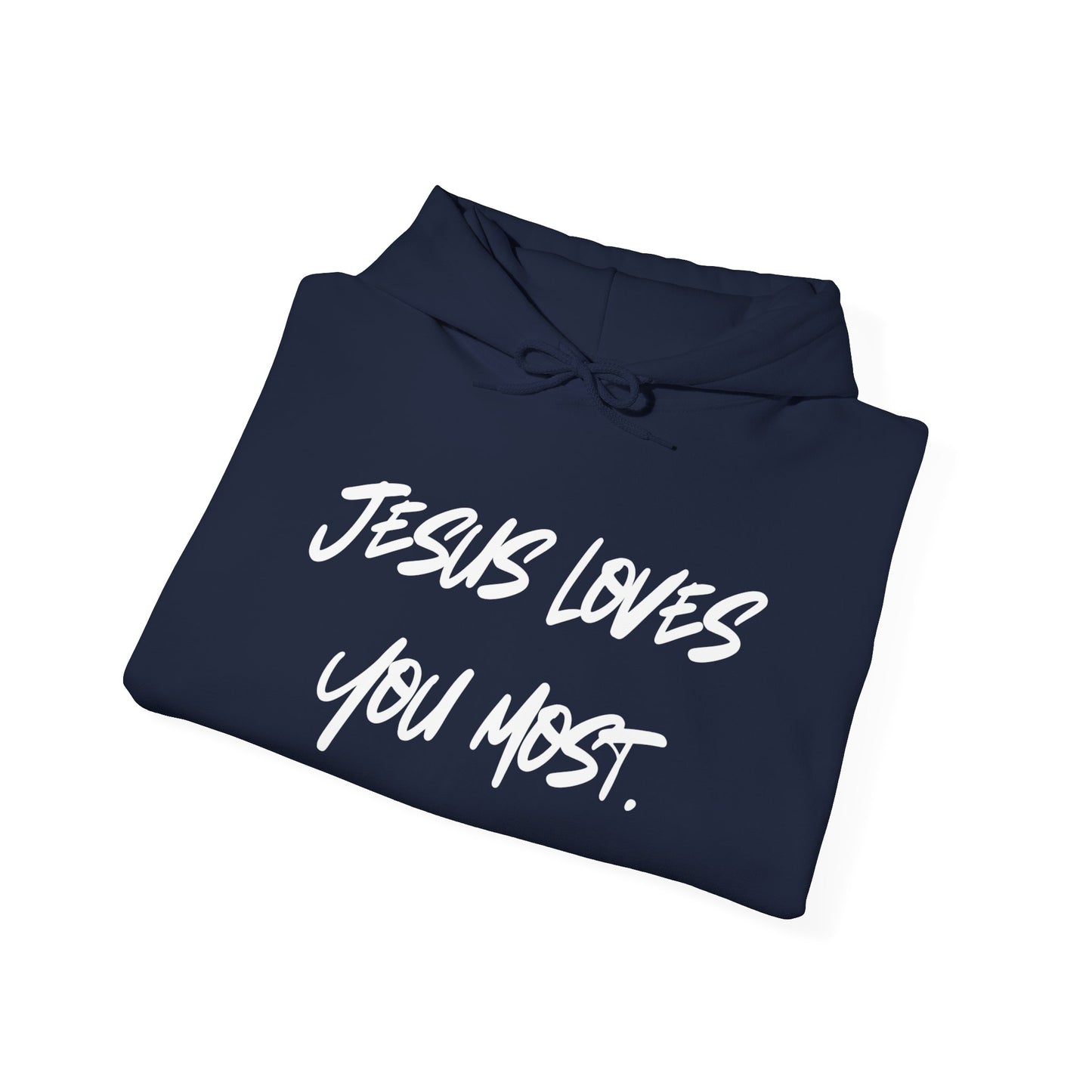 Jesus Loves You Most Living Christ Apparel Hoodie