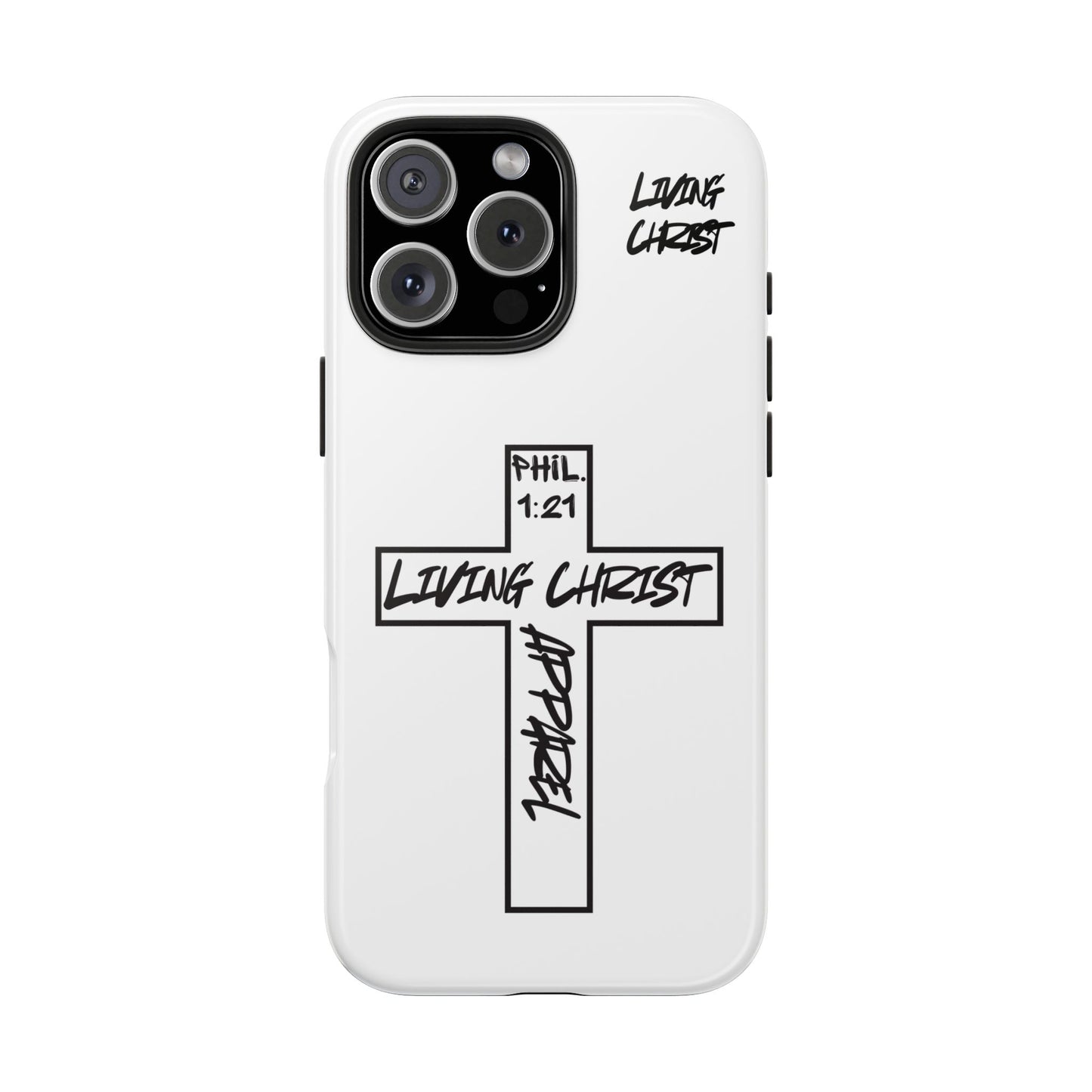 Living Christ Apparel Phone Case