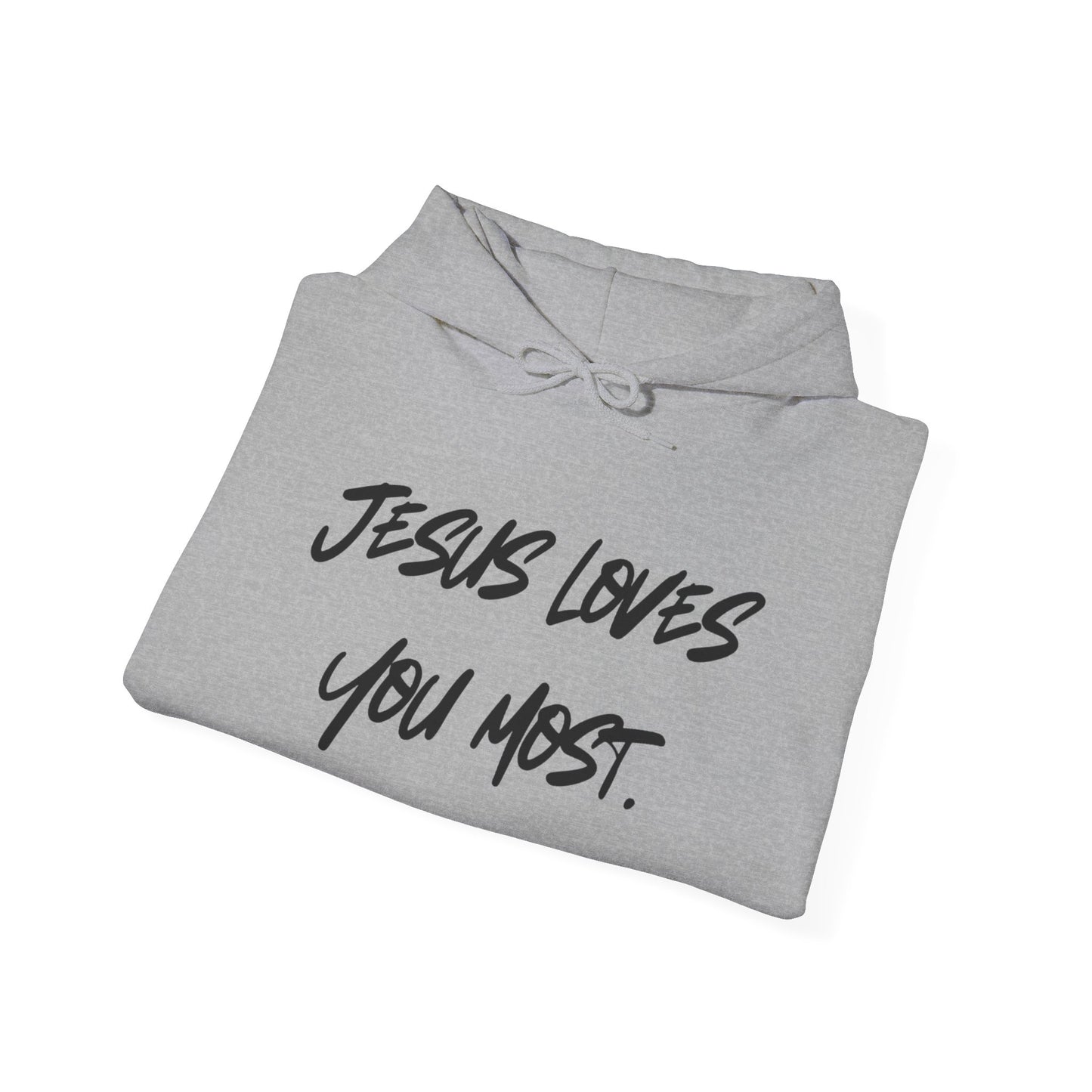 Jesus Loves You Most Living Christ Apparel Hoodie