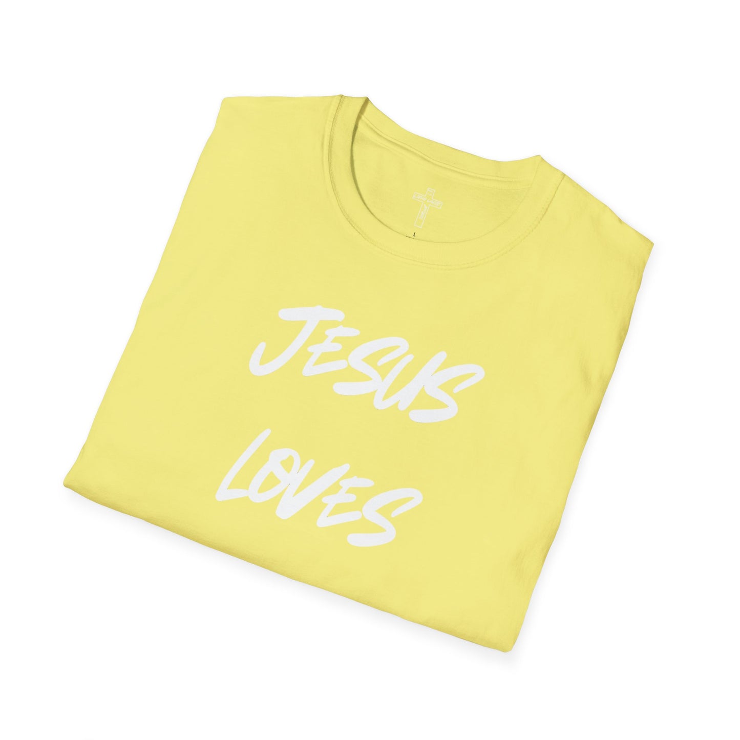 Jesus Loves You Most Living Christ Apparel Unisex T-Shirt