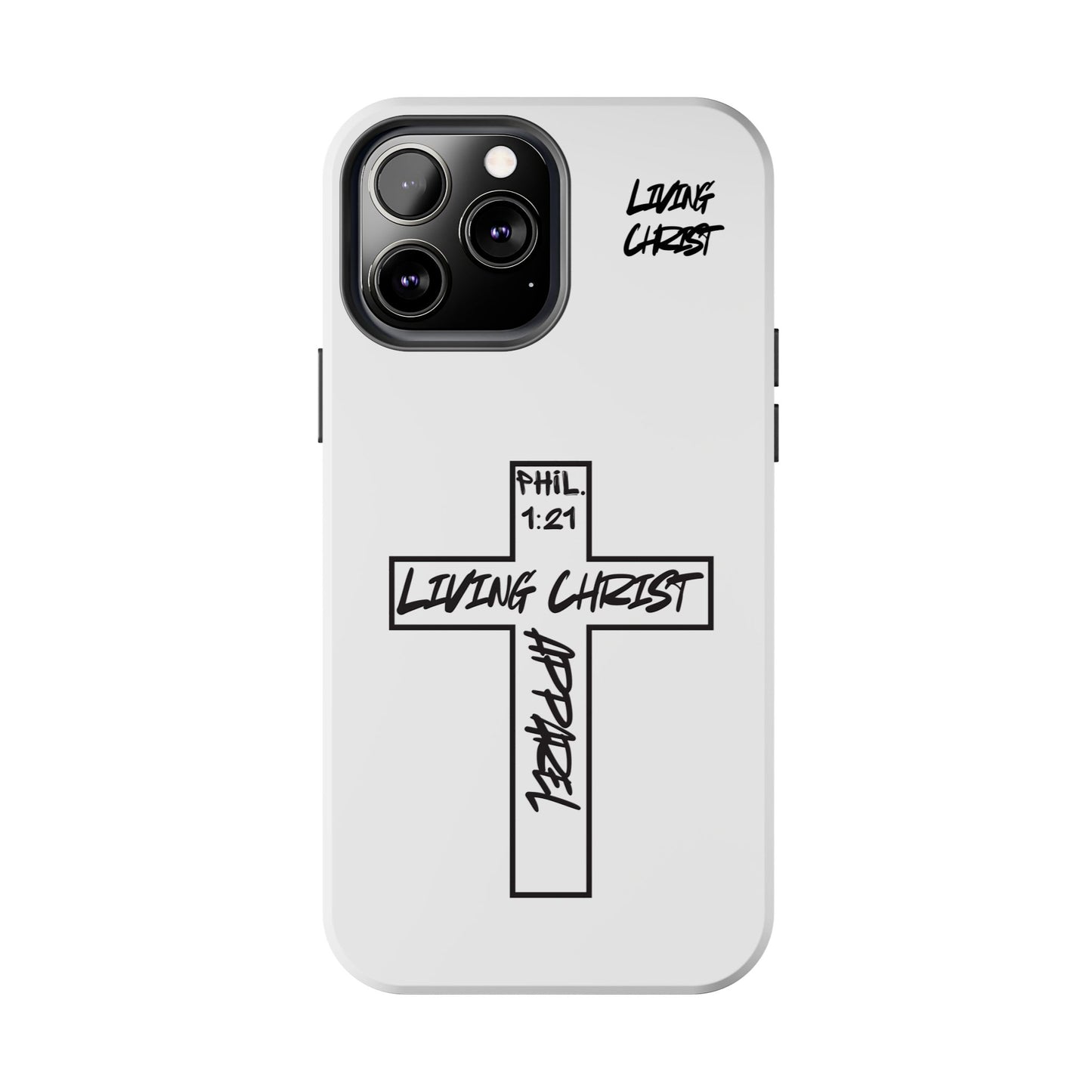 Living Christ Apparel Phone Case