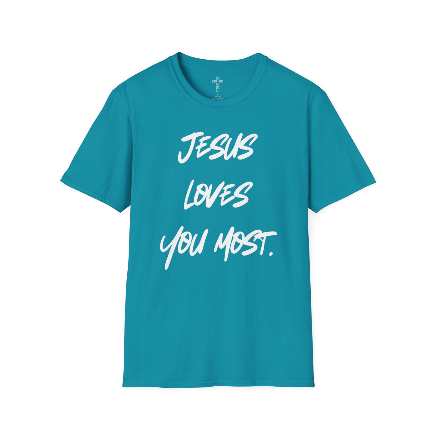 Jesus Loves You Most Living Christ Apparel Unisex T-Shirt